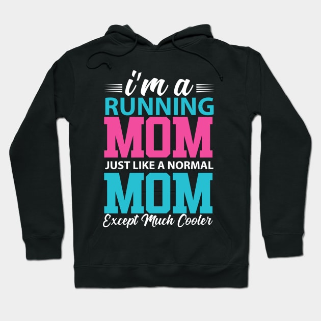 Running Mom Hoodie by Verboten
